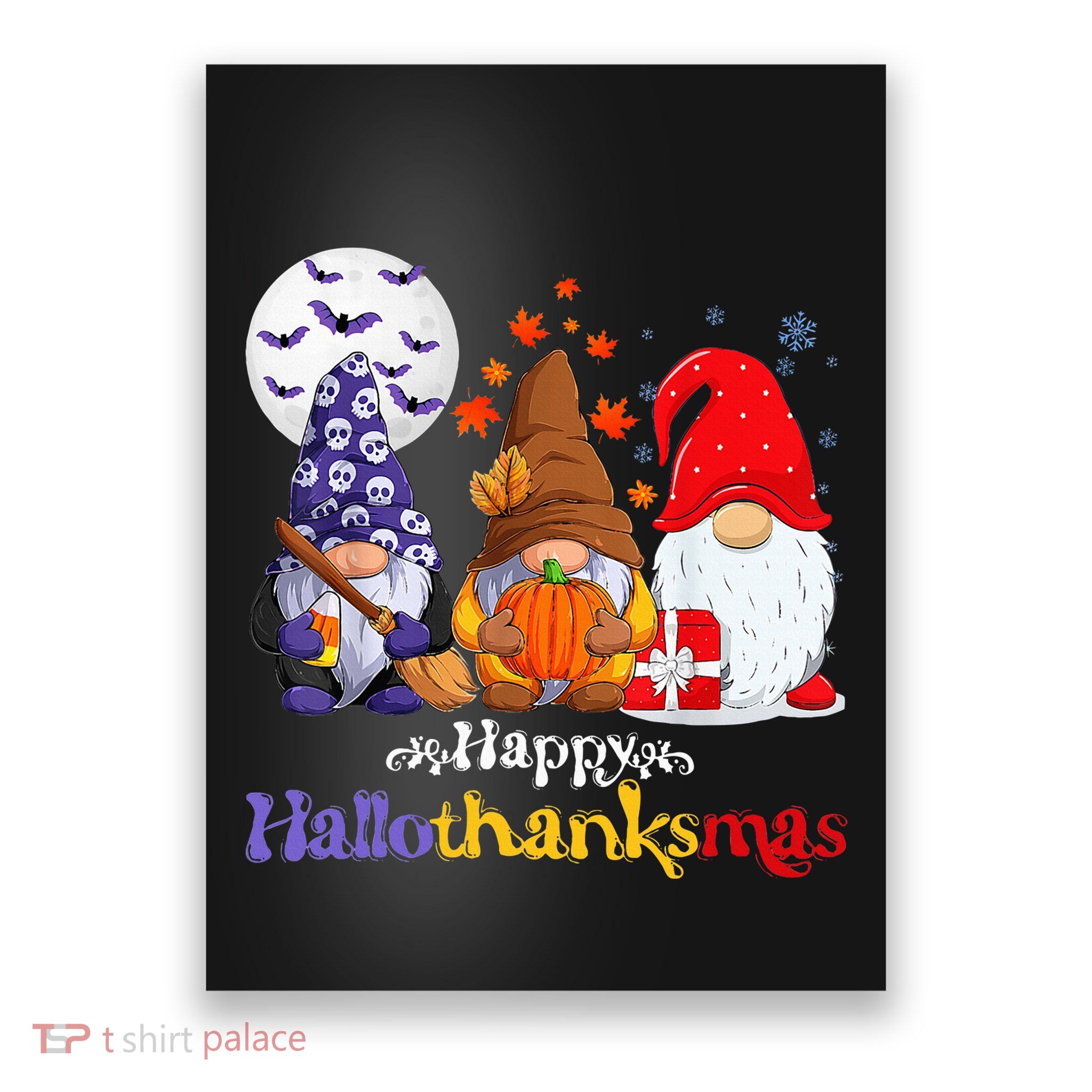 Halloween Thanksgiving Christmas Happy Hallothanksmas Gnomes Poster