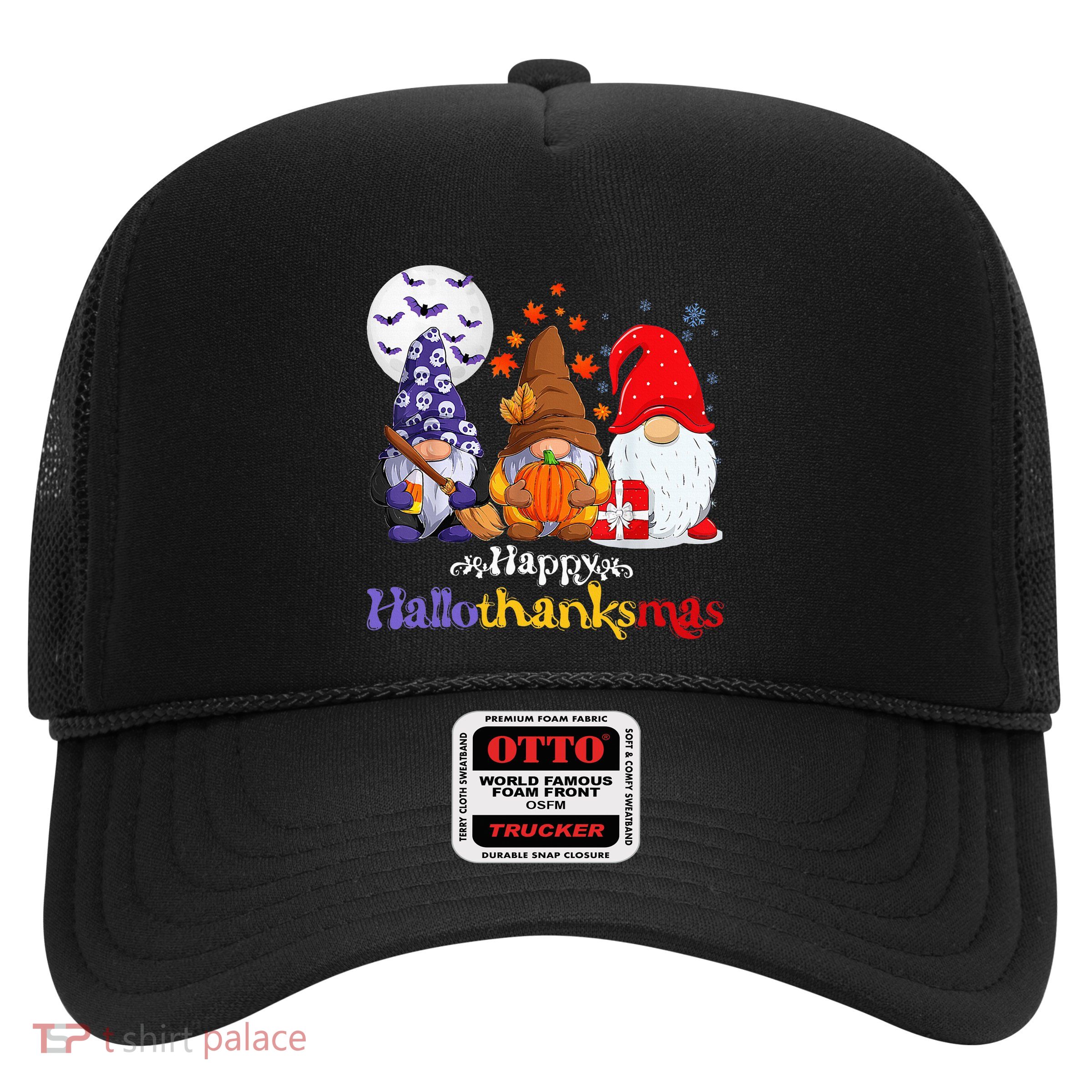 Halloween Thanksgiving Christmas Happy Hallothanksmas Gnomes Trucker Hat