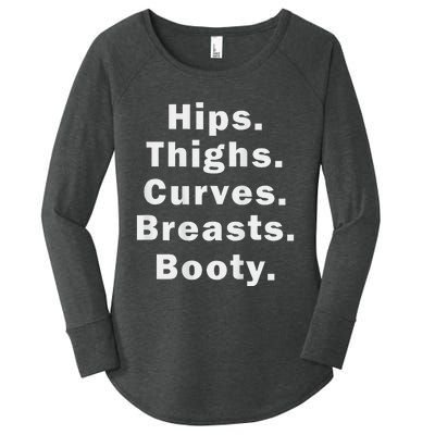 Hips Thighs Curves Breasts Booty Women's Perfect Tri Tunic Long Sleeve Shirt