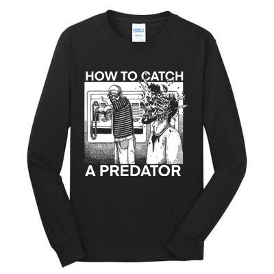 How To Catch A Predator Tall Long Sleeve T-Shirt