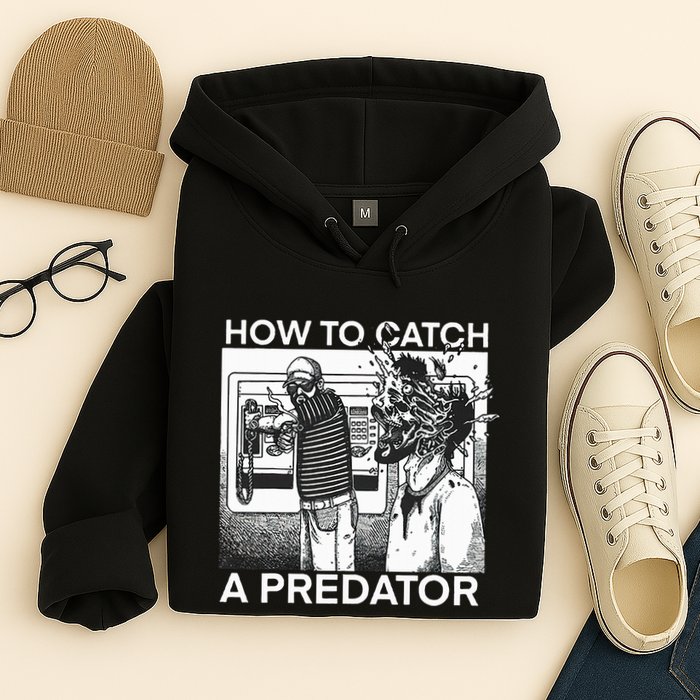 How To Catch A Predator Hoodie