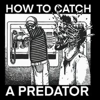 How To Catch A Predator Hoodie