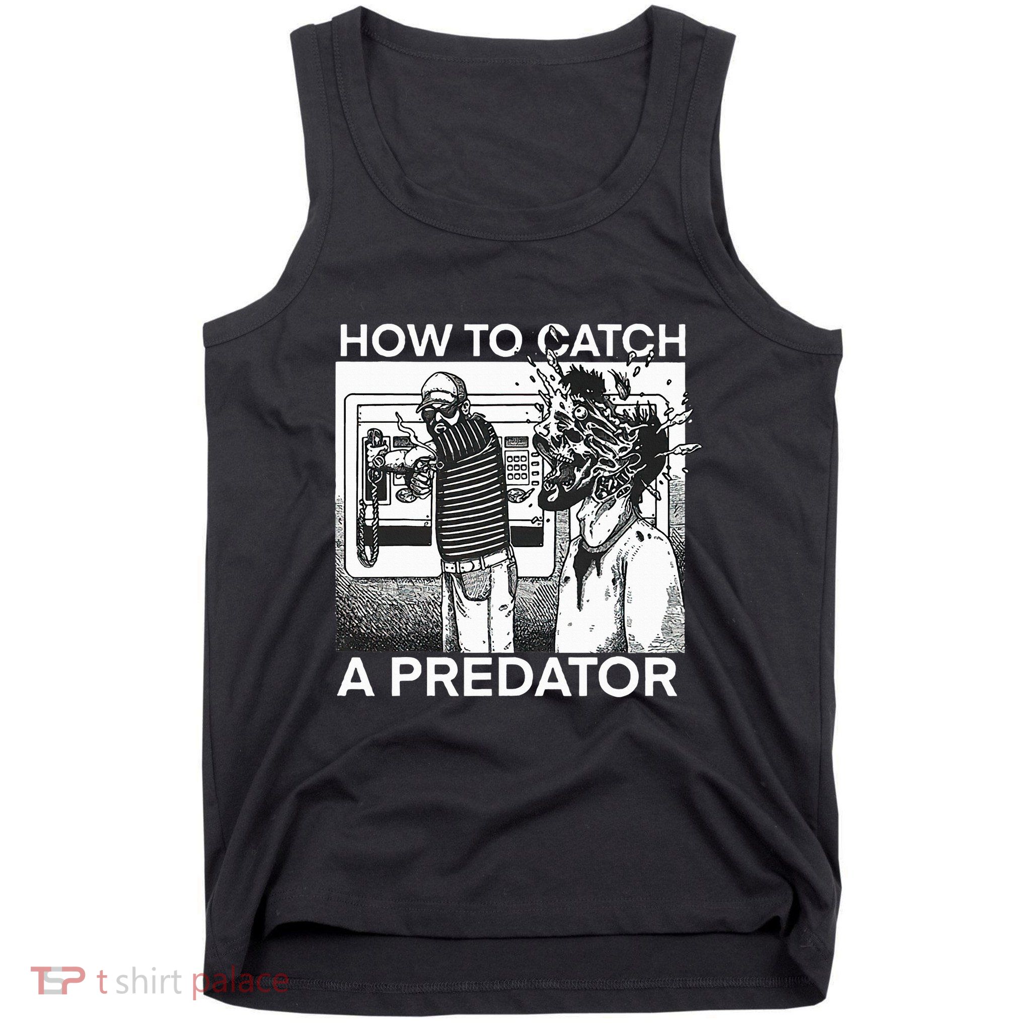 How To Catch A Predator Tank Top