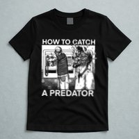 How To Catch A Predator Leon Gary Plauche T-Shirt