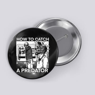 How To Catch A Predator Leon Gary Plauche Button