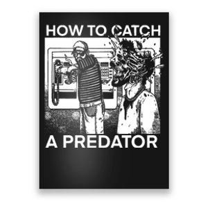 How To Catch A Predator Leon Gary Plauche Poster