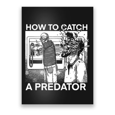 How To Catch A Predator Leon Gary Plauche Poster