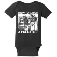 How To Catch A Predator Leon Gary Plauche Baby Bodysuit