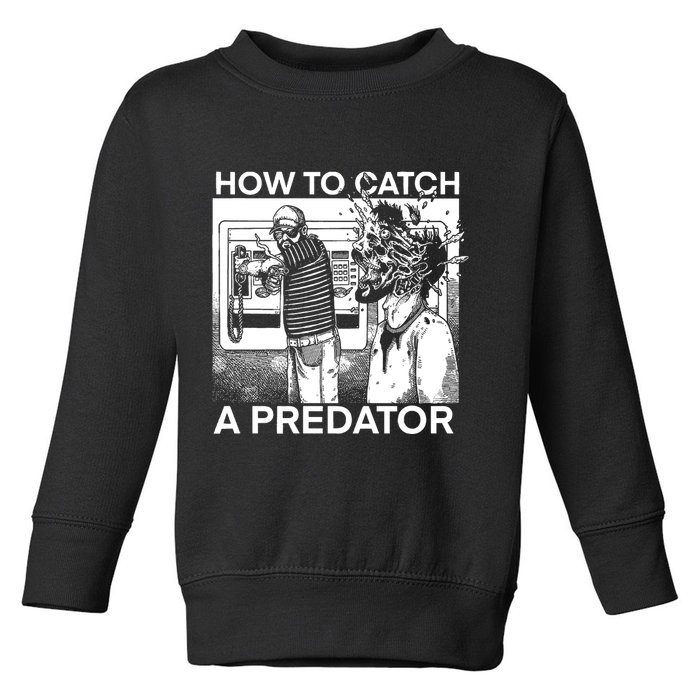 How To Catch A Predator Leon Gary Plauche Toddler Sweatshirt