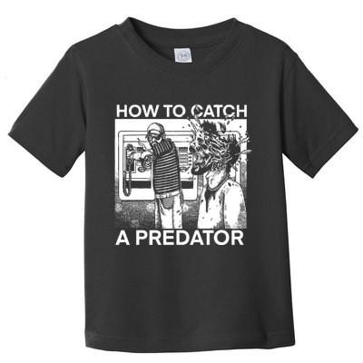 How To Catch A Predator Leon Gary Plauche Toddler T-Shirt