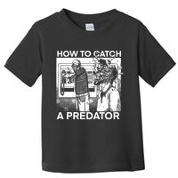 How To Catch A Predator Leon Gary Plauche Toddler T-Shirt