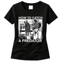 How To Catch A Predator Leon Gary Plauche Womens T-Shirt