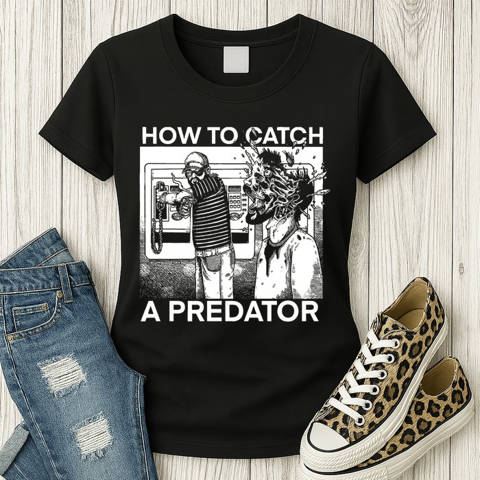 How To Catch A Predator Leon Gary Plauche Womens T-Shirt