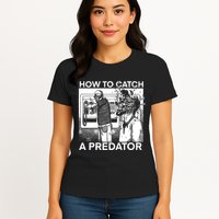 How To Catch A Predator Leon Gary Plauche Womens T-Shirt