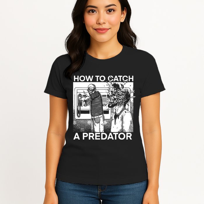How To Catch A Predator Leon Gary Plauche Womens T-Shirt