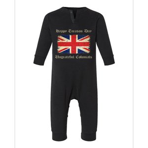 Happy Treason Day Ungrateful Colonials Infant Fleece One Piece