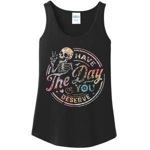 Have The Day You Deserve Peace Sign Skeleton Ladies Essential Tank