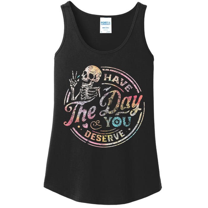 Have The Day You Deserve Peace Sign Skeleton Ladies Essential Tank