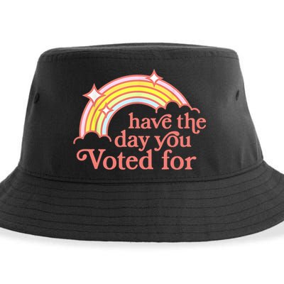 Have The Day You Voted For Funny Sustainable Bucket Hat