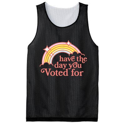 Have The Day You Voted For Funny Mesh Reversible Basketball Jersey Tank