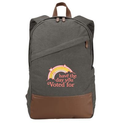 Have The Day You Voted For Funny Cotton Canvas Backpack