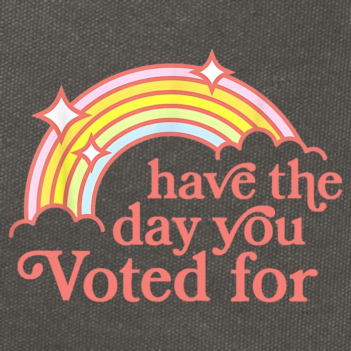 Have The Day You Voted For Funny Cotton Canvas Backpack