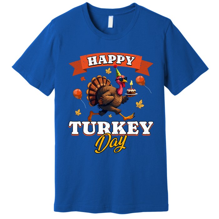 Happy Turkey Day Thanksgiving Birthday Party Distressed Great Gift Premium T-Shirt