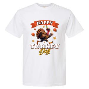 Happy Turkey Day Thanksgiving Birthday Party Distressed Great Gift Garment-Dyed Heavyweight T-Shirt