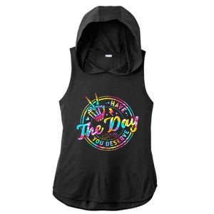 Have The Day You Deserve Skeleton Peace Hand Sign Tie Dye Ladies PosiCharge Tri-Blend Wicking Draft Hoodie Tank