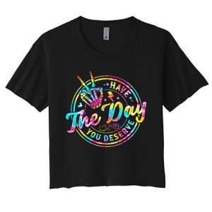 Have The Day You Deserve Skeleton Peace Hand Sign Tie Dye Women's Crop Top Tee