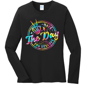 Have The Day You Deserve Skeleton Peace Hand Sign Tie Dye Ladies Long Sleeve Shirt