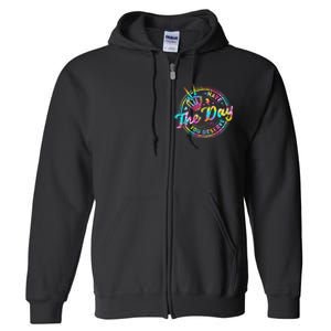 Have The Day You Deserve Skeleton Peace Hand Sign Tie Dye Full Zip Hoodie