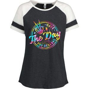 Have The Day You Deserve Skeleton Peace Hand Sign Tie Dye Enza Ladies Jersey Colorblock Tee