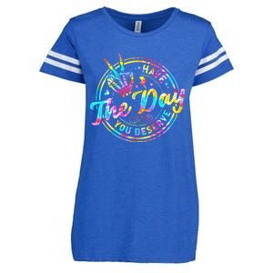 Have The Day You Deserve Skeleton Peace Hand Sign Tie Dye Enza Ladies Jersey Football T-Shirt