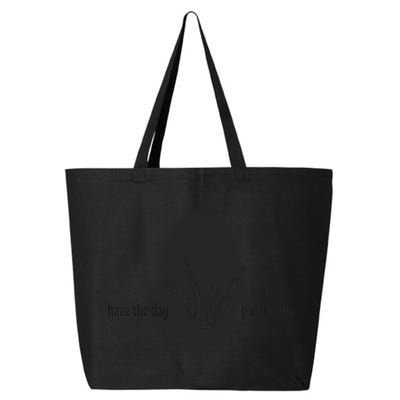 Have The Day You Deserve skeleton skull Halloween 25L Jumbo Tote