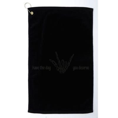 Have The Day You Deserve skeleton skull Halloween Golf Towel