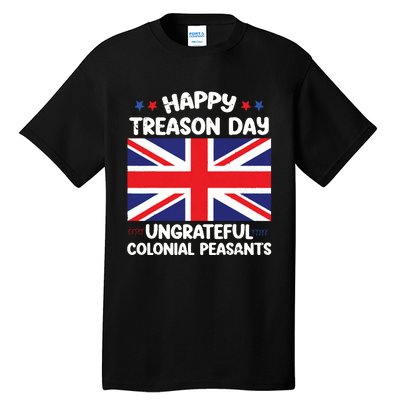 Happy Treason Day 4th Of July Tall T-Shirt