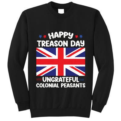 Happy Treason Day 4th Of July Tall Sweatshirt