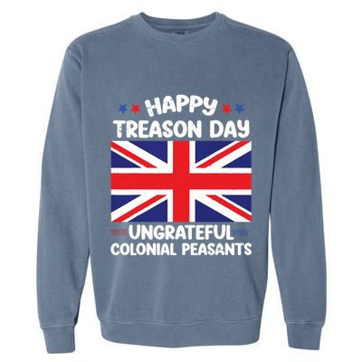 Happy Treason Day 4th Of July Garment-Dyed Sweatshirt