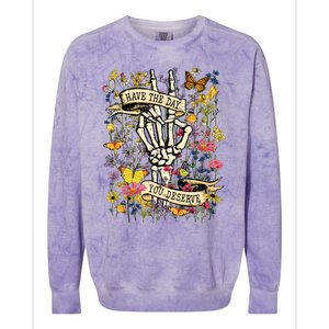 Have The Day You Deserve Floral Skeleton Colorblast Crewneck Sweatshirt