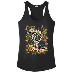 Have The Day You Deserve Floral Skeleton Ladies PosiCharge Competitor Racerback Tank