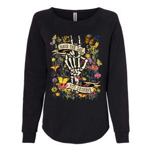 Have The Day You Deserve Floral Skeleton Womens California Wash Sweatshirt