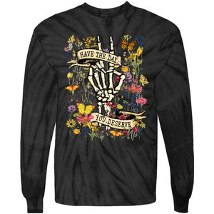 Have The Day You Deserve Floral Skeleton Tie-Dye Long Sleeve Shirt