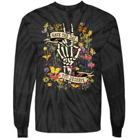 Have The Day You Deserve Floral Skeleton Tie-Dye Long Sleeve Shirt