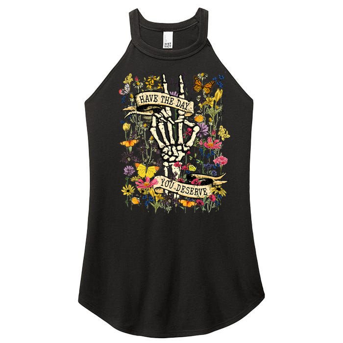 Have The Day You Deserve Floral Skeleton Women's Perfect Tri Rocker Tank