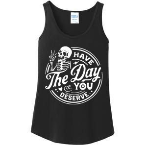 Have The Day You Deserve Ladies Essential Tank