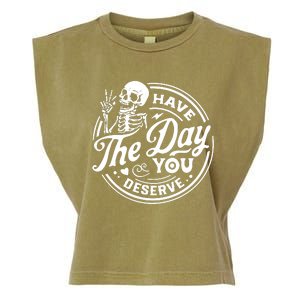 Have The Day You Deserve Garment-Dyed Women's Muscle Tee