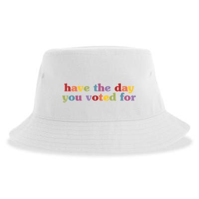 Have The Day You Voted For Sustainable Bucket Hat