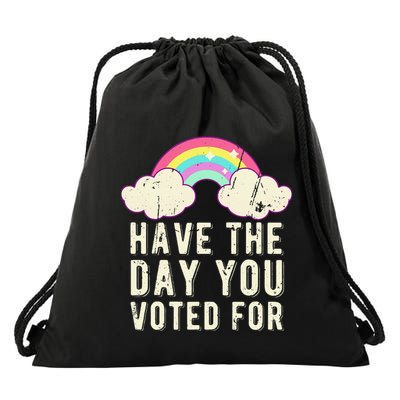 Have The Day You Voted For Quote Cute Vintage Rainbow Drawstring Bag