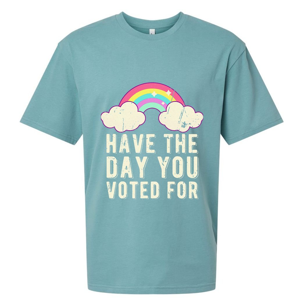 Have The Day You Voted For Quote Cute Vintage Rainbow Sueded Cloud Jersey T-Shirt